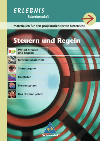 Erlebnis Naturwissenschaft - Ausgabe 2004 für Realschulen in Baden-Württemberg: Projektheft Steuern und Regeln Study Guides