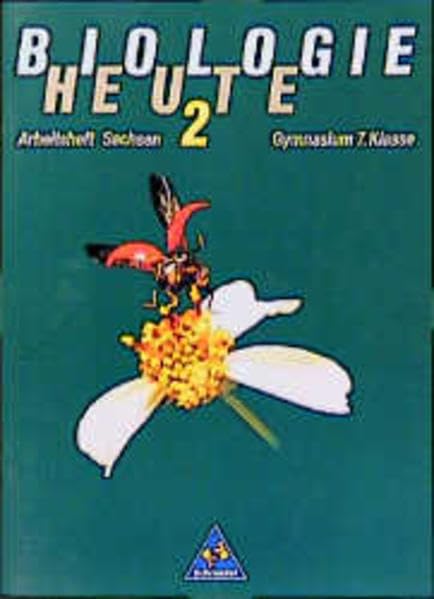 Biologie heute, Arbeitshefte Gymnasium Sachsen, 7. Klasse: Arbeitsheft Klasse 7 Sachsen (Biologie heute - Gymnasium SI - Neubearbeitung) Study Guides