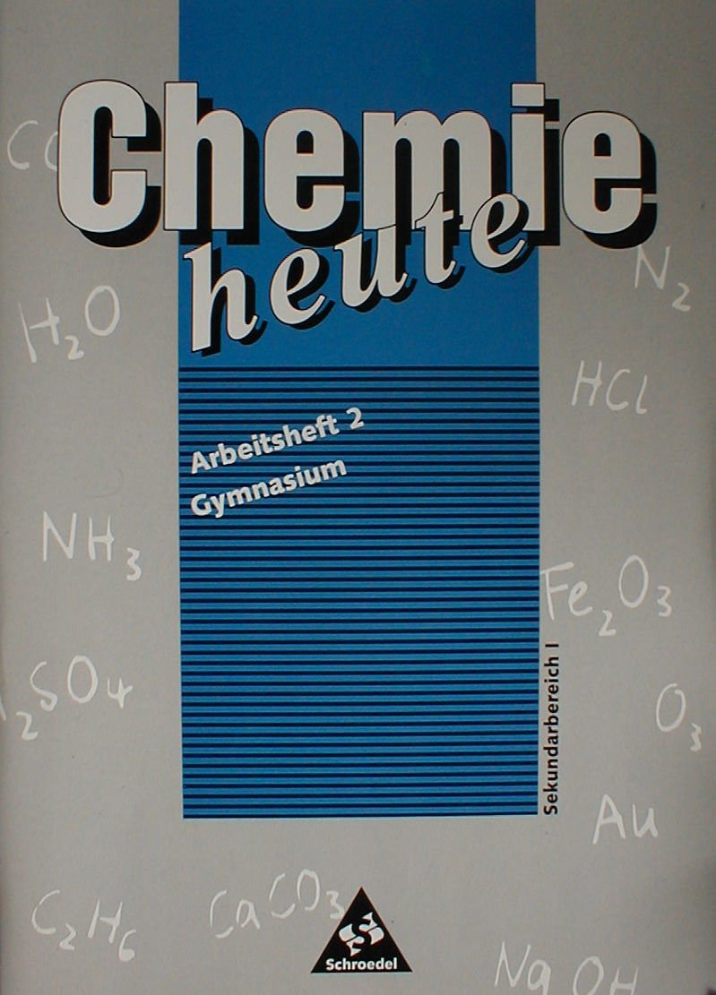 Chemie heute - Sekundarstufe I - Neubearbeitung / Arbeitshefte: Heft 2 Study Guides