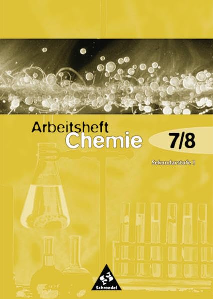 Chemie Arbeitshefte - Ausgabe für die Sekundarstufe I in Brandenburg und Berlin, für die Realschule in Mecklenburg-Vorpommern und die Sekundarschule ... und Berlin, für die... / Arbeitsheft 7 / 8 Study Guides