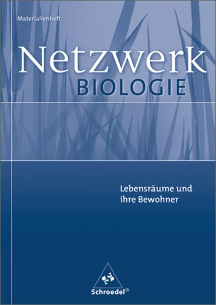 Netzwerk Biologie - Ausgaben 1999-2001 / Netzwerk Biologie Materialienhefte: Lebensräume und ihre Bewohner Study Guides