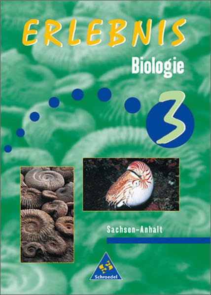 Erlebnis Biologie - Ausgabe 1999 für Sachsen und Sachsen-Anhalt: Schülerband 3 Sachsen-Anhalt Study Guides