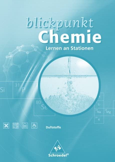 Blickpunkt Chemie - Neubearbeitung: Blickpunkt Chemie - Ausgabe 2002: Lernen an Stationen / Duftstoffe Study Guides