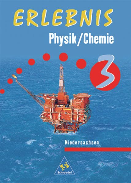 Erlebnis Physik/Chemie - Ausgabe 1999 für Niedersachsen: Schülerband 3 Study Guides