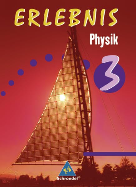 Erlebnis Physik Schülerband 03. Ausgabe 2002 NRW Study Guides