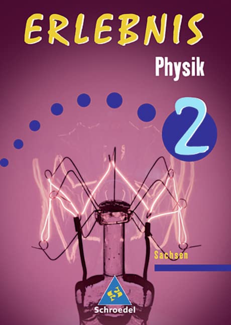 Erlebnis Physik 2. Schülerband. Sachsen Study Guides