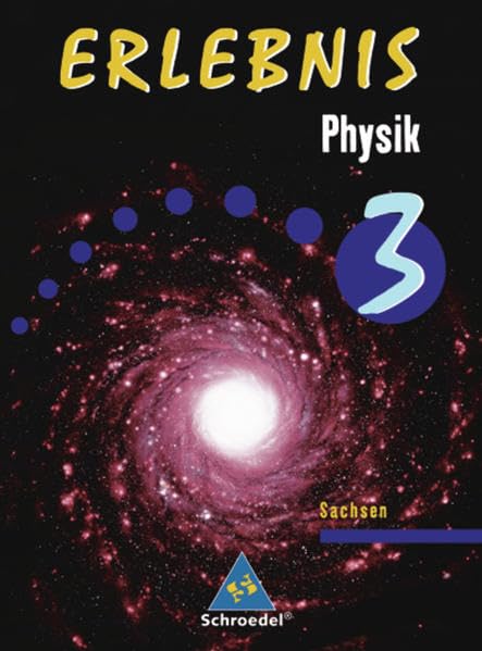 Erlebnis Physik - Ausgabe 2004 für Sachsen: Schülerband 3 Study Guides