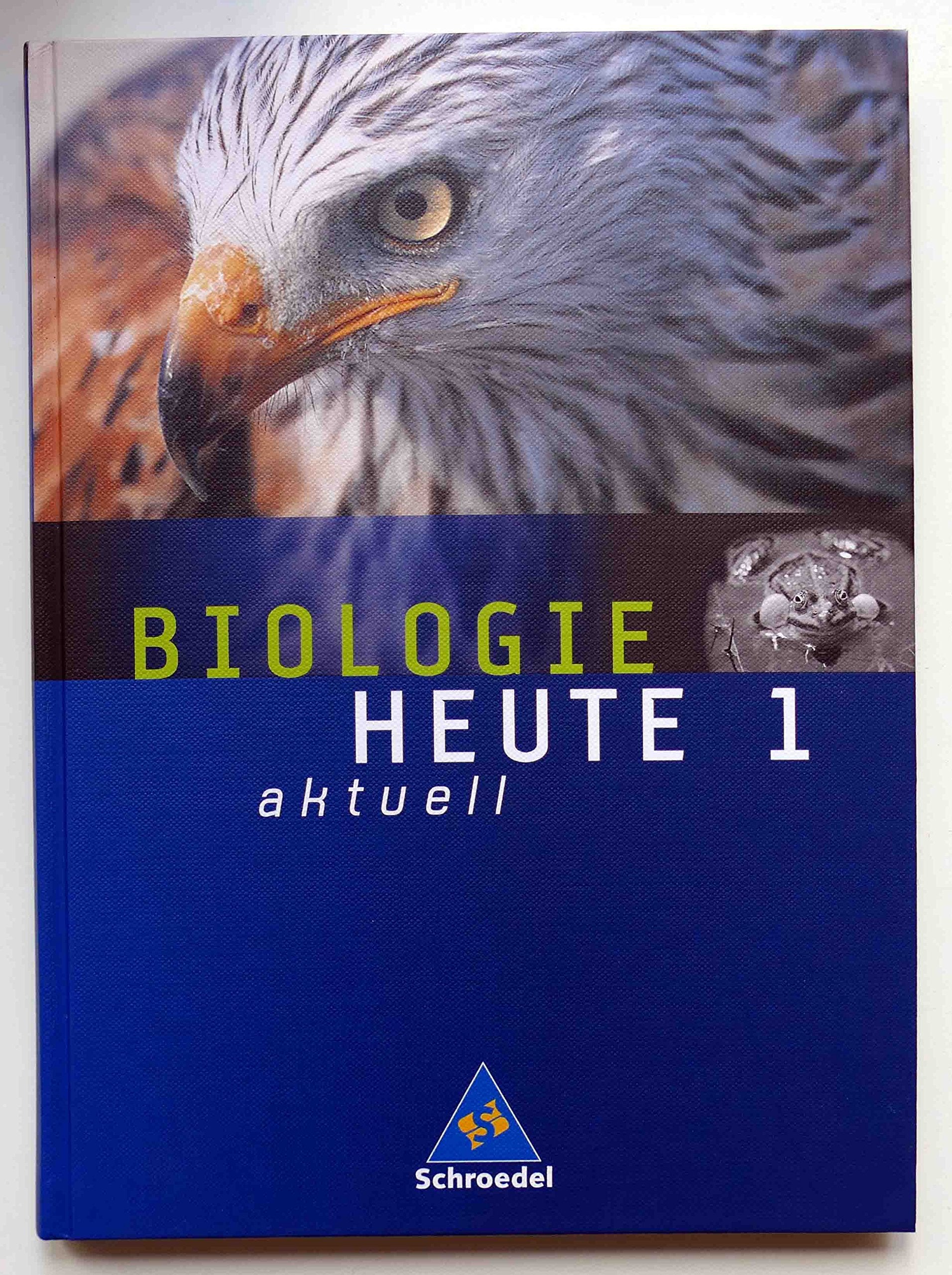 Biologie heute aktuell 1. Schülerband. Berlin, Bremen, Hamburg, Hessen, Niedersachsen, Rheinland-Pfalz, Saarland, Schleswig-Holstein Study Guides