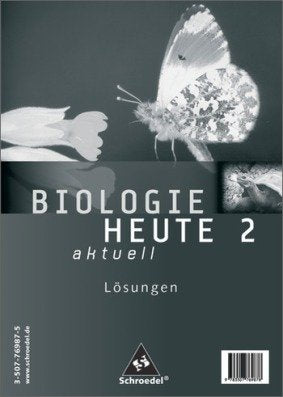 Biologie heute aktuell - Allgemeine Ausgabe 2003 für die Realschule und Gesamtschule, Lösungen 2 Study Guides