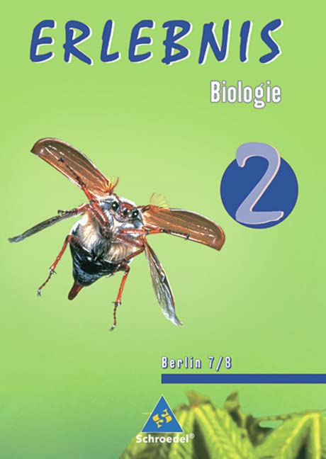 Erlebnis Biologie7/8. Schülerband. Sekundarstufe. Berlin Study Guides