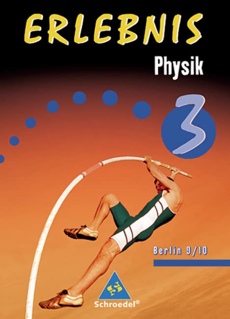 Erlebnis Physik 3. Schülerband. Ausgabe 2006. Berlin Study Guides