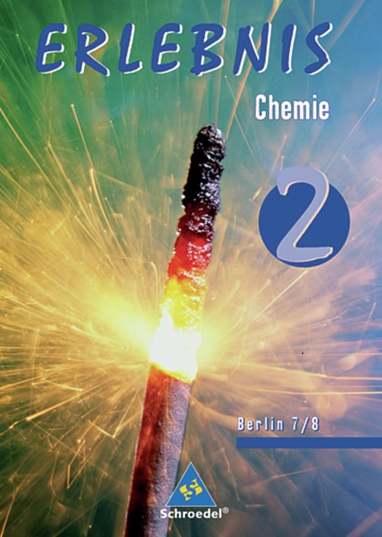 Erlebnis Chemie 7 / 8. Schülerband. Sekundarstufe 1. Berlin Study Guides