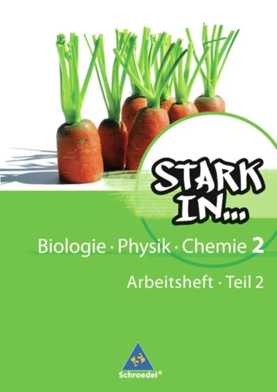 Stark in Biologie/Physik/Chemie - Ausgabe 2008: Arbeitsheft 2 - Teil 2 Biologie/Physik/Chemie Study Guides