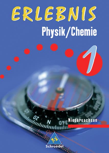 Erlebnis Physik/Chemie - Ausgabe 2005 für das 5. und 6. Schuljahr an Hauptschulen in Niedersachsen: Schülerband 1 Study Guides