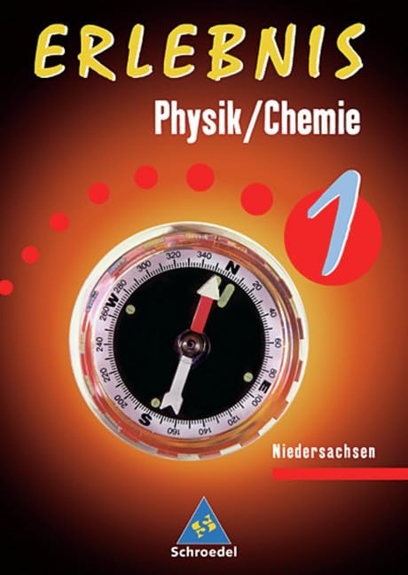 Erlebnis Physik / Chemie 1. Schülerbuch. Niedersachsen Study Guides