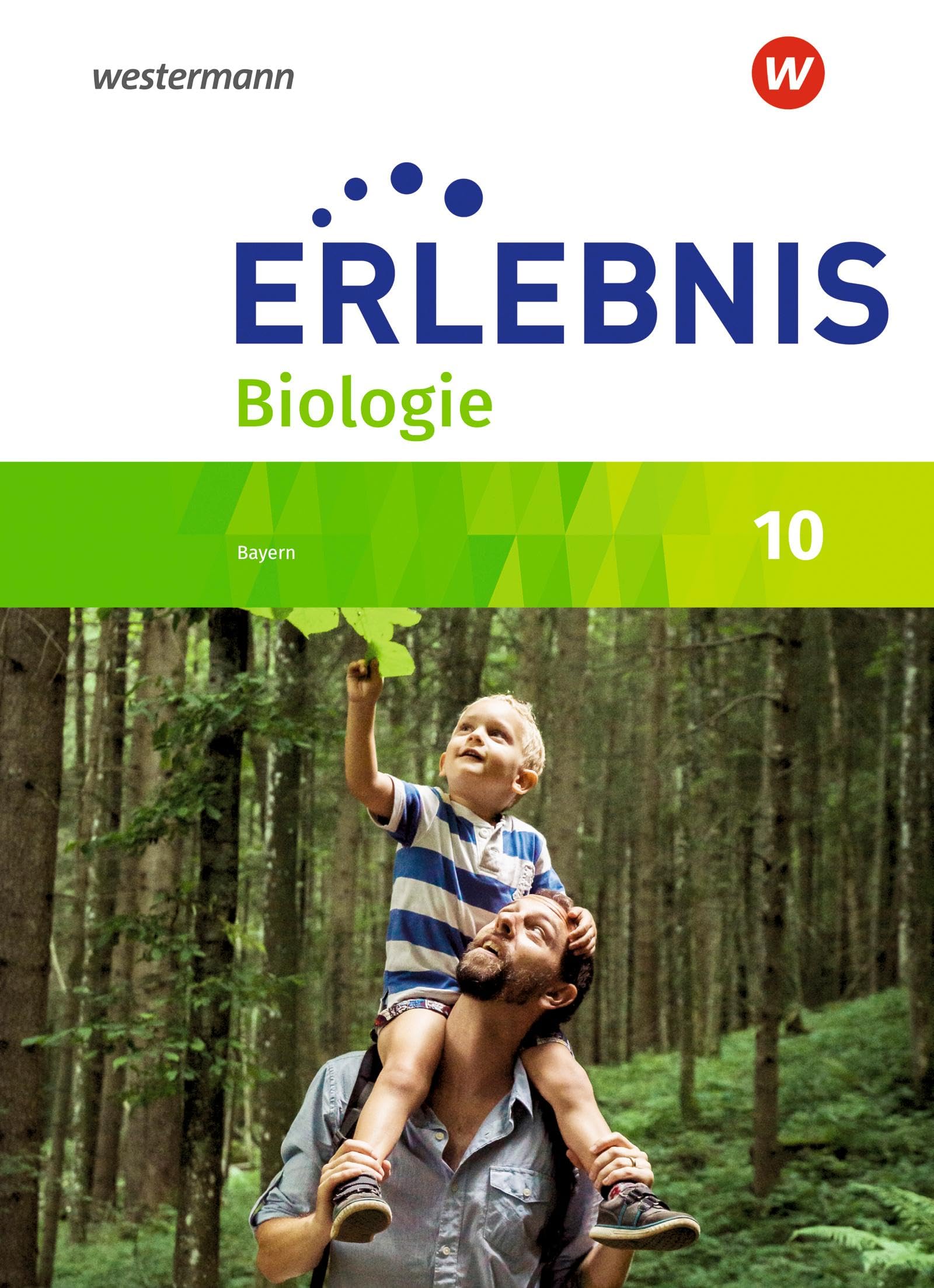 Erlebnis Biologie 10. Schulbuch. Für Realschulen in Bayern Study Guides