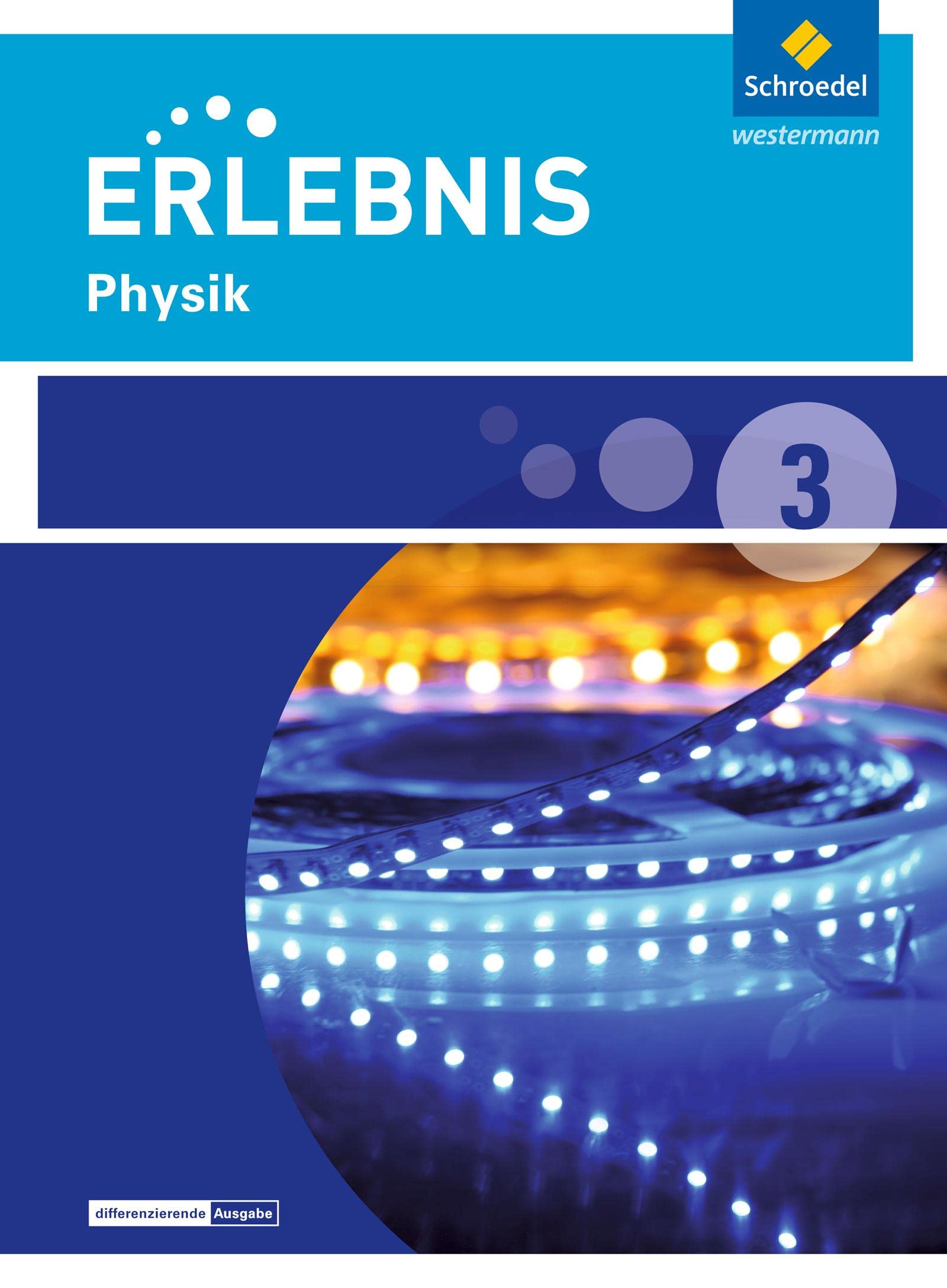 Erlebnis Physik - Ausgabe 2016 für Niedersachsen: Schulbuch 3: Ausgabe 2015 Study Guides