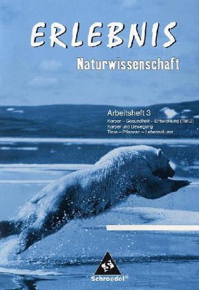 Erlebnis Naturwissenschaften 3 - Ausgabe 2005 für Berlin, Hamburg und Schleswig-Holstein. Arbeitsheft Study Guides