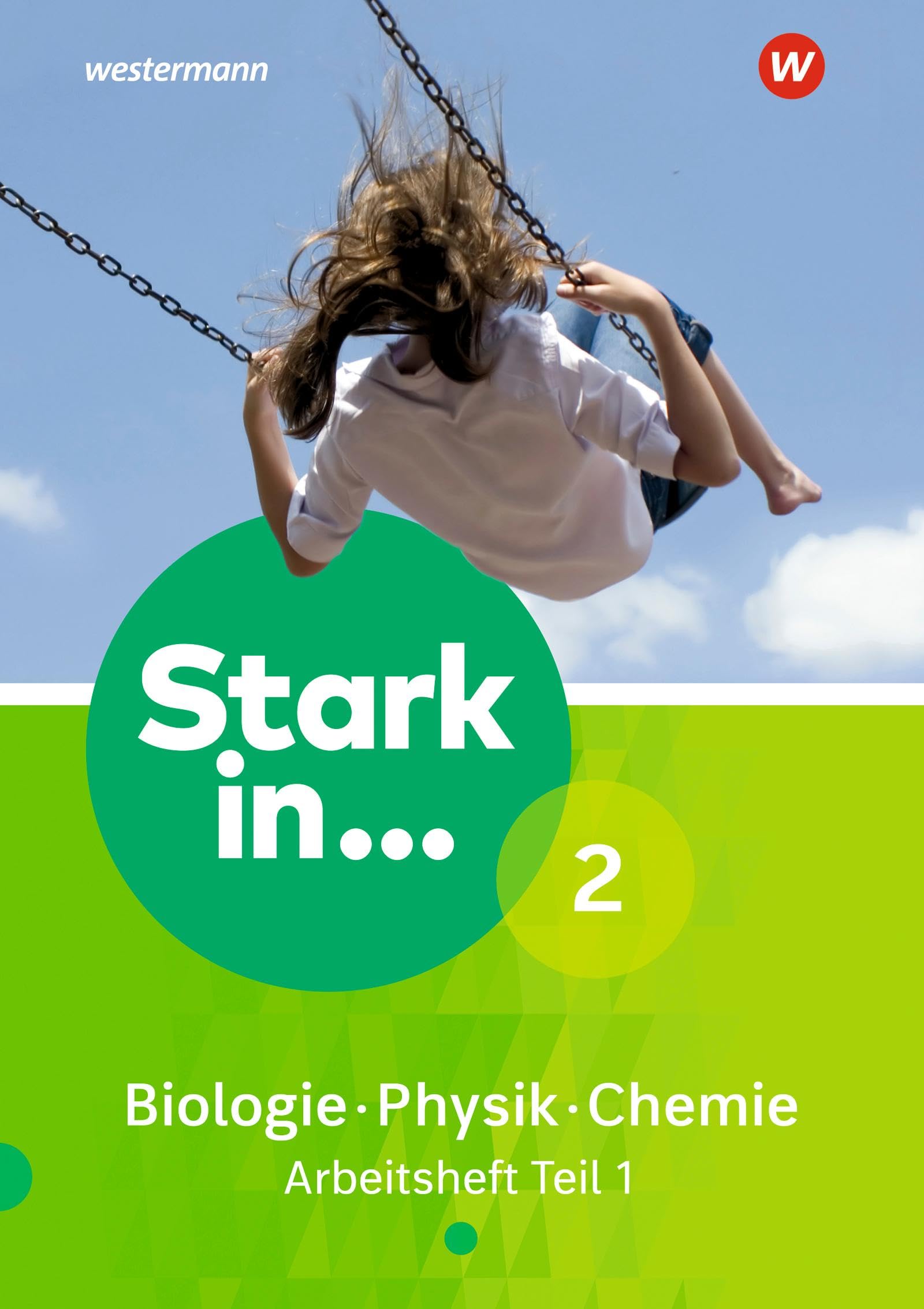 Stark in Biologie/Physik/Chemie 2. Arbeitsheft Teil 1 Study Guides