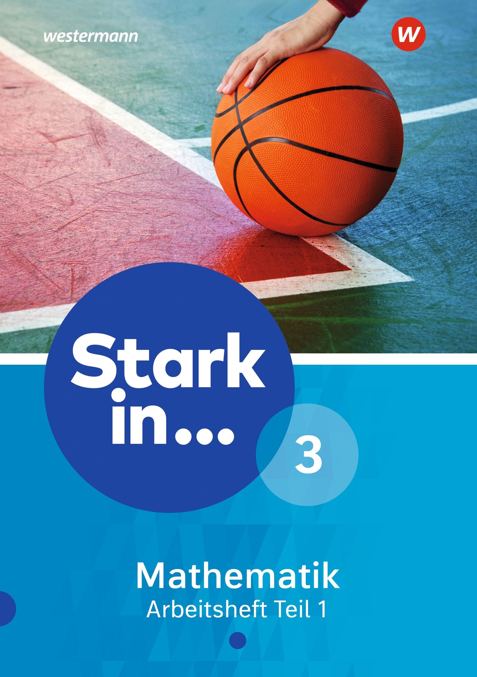 Stark in Mathematik 3. Arbeitsheft. Teil 1 (Lernstufe 9) Study Guides