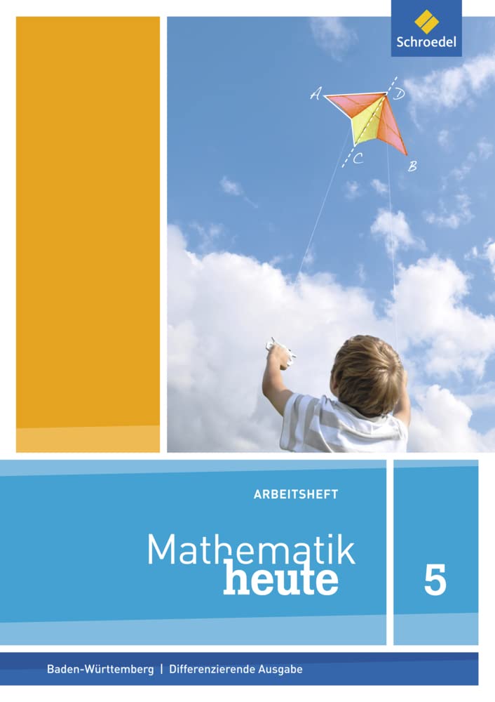 Mathematik heute 5. Arbeitsheft. Baden-Württemberg: Ausgabe 2016 book