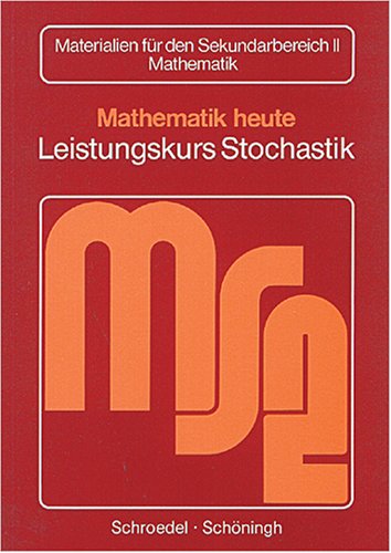 Mathematik heute, Sekundarstufe II, Leistungskurs Stochastik Study Guides