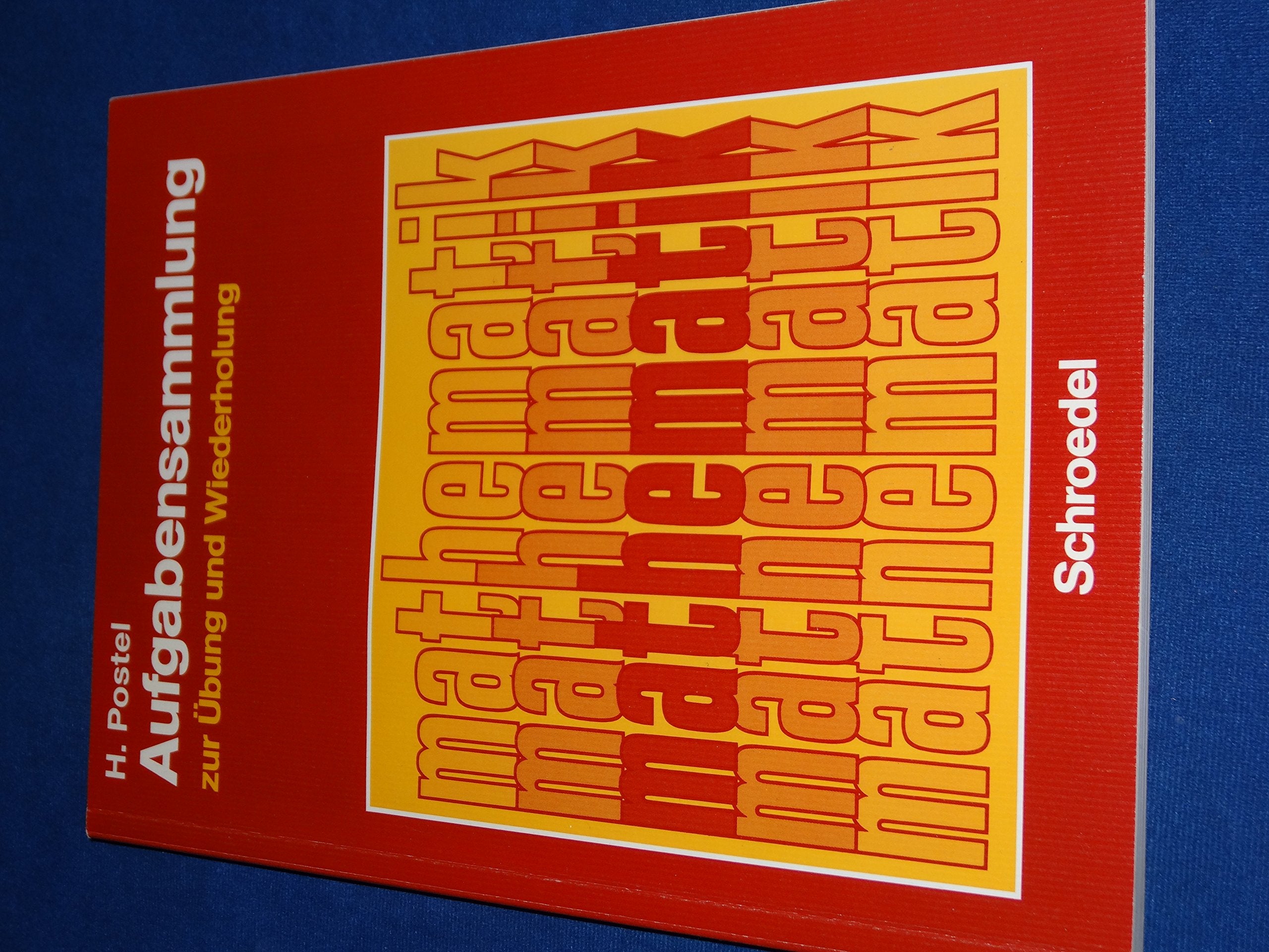 Mathematik, Aufgabensammlung zur Übung und Wiederholung Learning & Reference