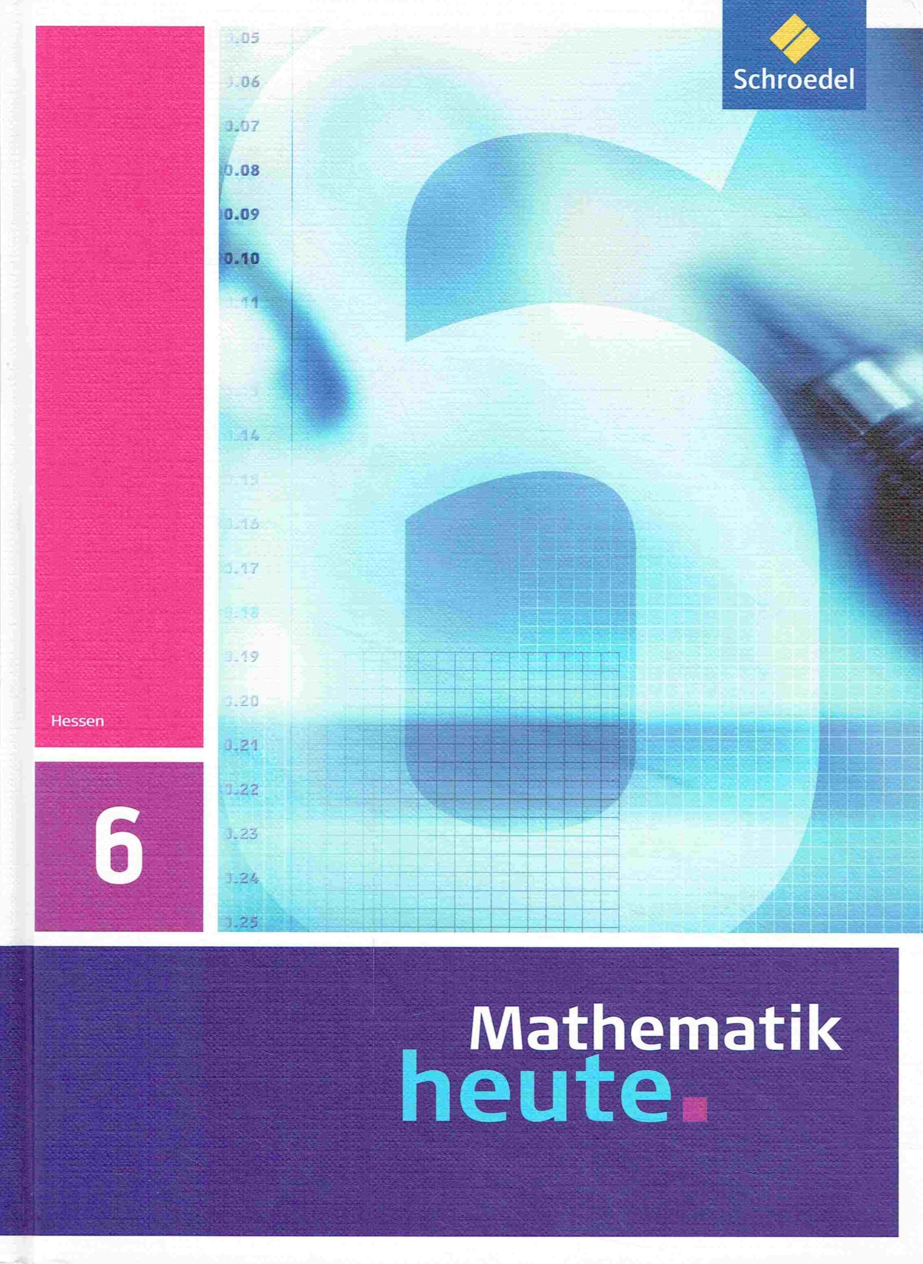 Mathematik heute / Mathematik heute - Ausgabe 2009 für Hessen: Ausgabe 2010 für Hessen / Schülerband 6 (Mathematik heute: Ausgabe 2010 für Hessen) Study Guides
