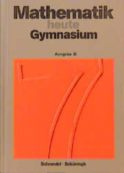 Mathematik heute, Ausgabe D, Gymnasium Rheinland-Pfalz und Thüringen, 7. Schuljahr: Schülerband 7 (Mathematik heute - Gymnasium) Learning & Reference
