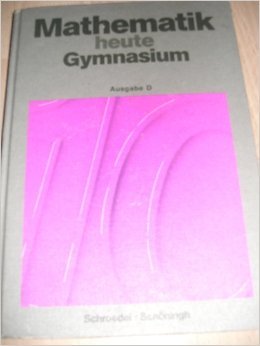 Mathematik heute, Ausgabe D, Gymnasium Rheinland-Pfalz und Thüringen, 10. Schuljahr: Schülerband 10 (Mathematik heute - Gymnasium) Learning & Reference