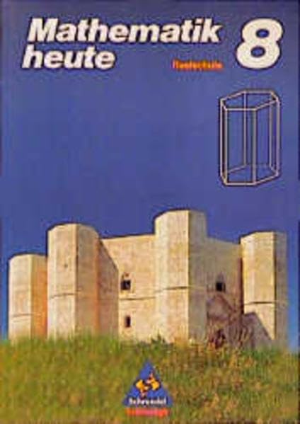 Mathematik heute, Realschule Nordrhein-Westfalen und Schleswig-Holstein, DM-Ausgabe, 8. Schuljahr: Schülerband 8 Books