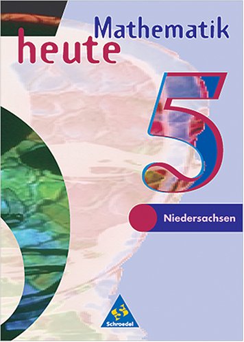 Mathematik heute - Ausgabe 1997: Mathematik heute, Orientierungsstufe Niedersachsen, EURO, 5. Schuljahr Study Guides