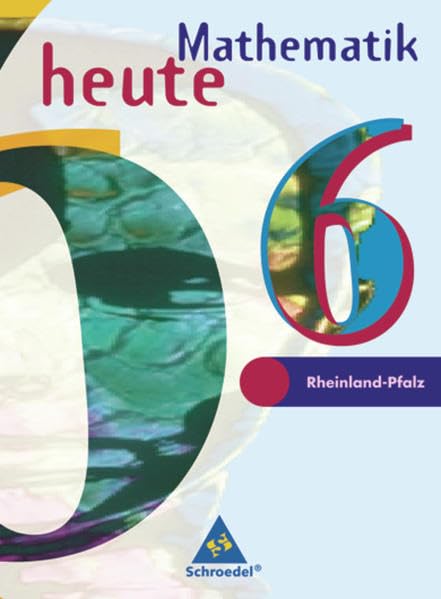 Mathematik heute. 6. Schuljahr. Schülerband. Euro-Ausgabe. Rheinland-Pfalz Study Guides