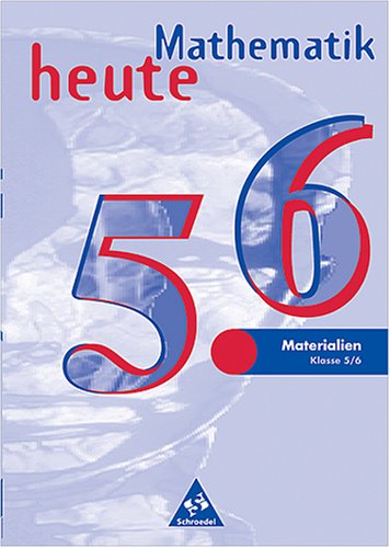Mathematik heute. Materialien Klasse 5/6 von Heinz Gries... Book Books