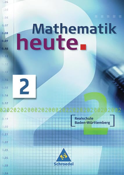 Mathematik heute 2. Ausgabe 2004. Schülerband.  Baden-Württemberg. Realschule Study Guides