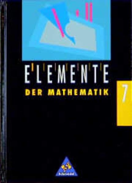 Elemente der Mathematik, Ausgabe Hessen, Hamburg, Nordrhein-Westfalen, Schleswig-Holstein und Saarland, 7. Schuljahr, DM: Schülerband 7 (DM-Ausgabe) Learning & Reference