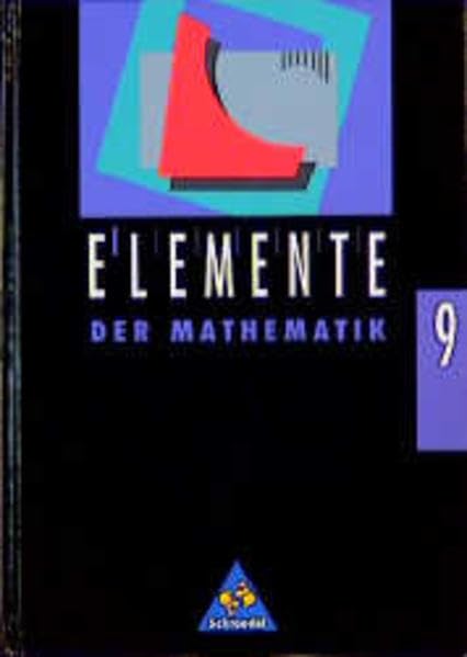 Elemente der Mathematik SI - Band 9 und 10 für Brandenburg, Mecklenburg-Vorpommern und Sachsen-Anhalt - Ausgabe 1993: Schülerband 9 Study Guides