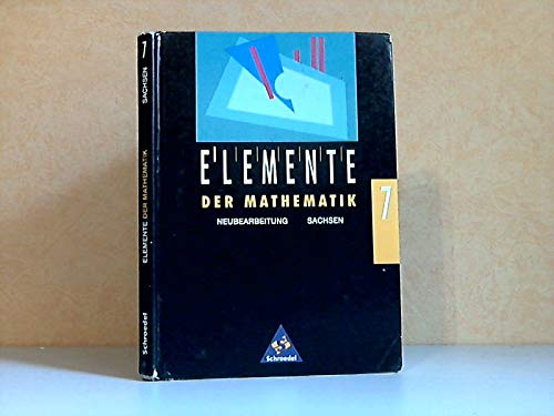 Elemente der Mathematik, Ausgabe Brandenburg, Mecklenburg-Vorpommern, Sachsen-Anhalt u. Sachsen, 7. Schuljahr, DM, Ausgabe Sachsen: Schülerband 7 (DM-Ausgabe) Learning & Reference