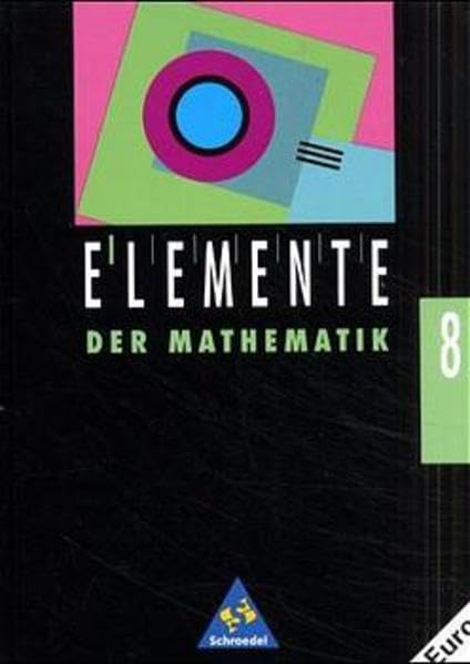 Elemente der Mathematik SI - Band 7 und 8 für Brandenburg, Mecklenburg-Vorpommern, Sachsen und Sachsen-Anhalt - Ausgabe 1993: Schülerband 8 Study Guides