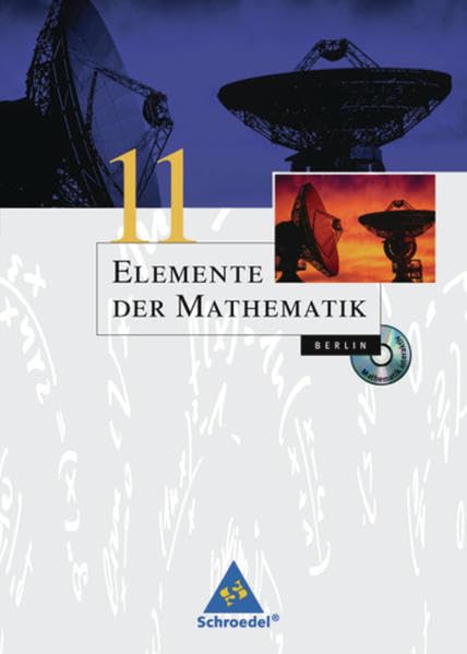Elemente der Mathematik 11. Schülerband mit CD-ROM. Berlin Study Guides