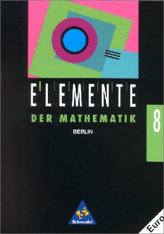 Elemente der Mathematik, Ausgabe Berlin, 8. Schuljahr, EURO Study Guides