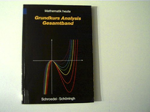 Mathematik heute - Grundkurs Analysis Gesamtband Study Guides