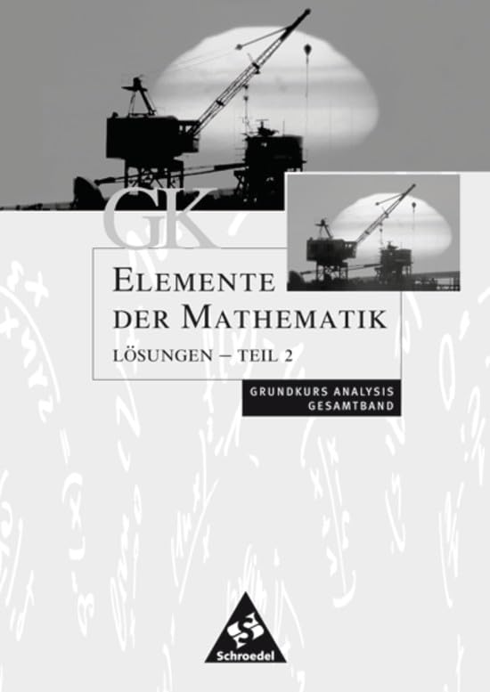 Elemente der Mathematik SII / Elemente der Mathematik SII - Ausgabe 2004 für Rheinland-Pfalz: Ausgabe 2004 für Rheinland-Pfalz / Lösungen Analysis GK Teil 2 Study Guides