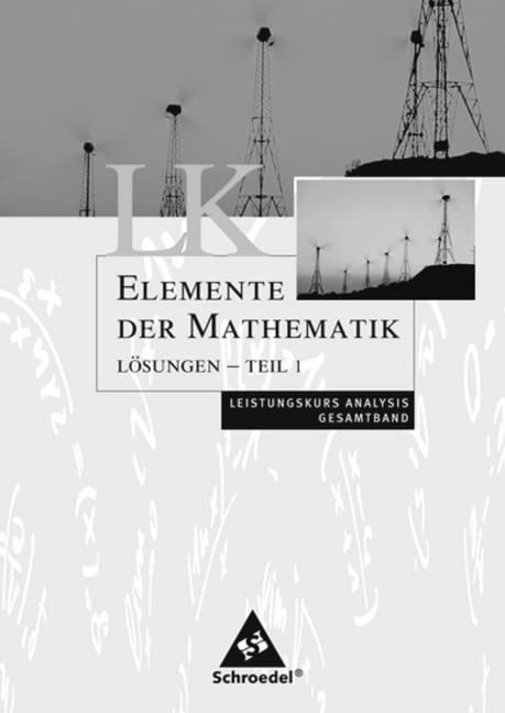 Elemente der Mathematik. Lösungen. LK. Sekundarstufe 2. Rheinland-Pfalz Study Guides