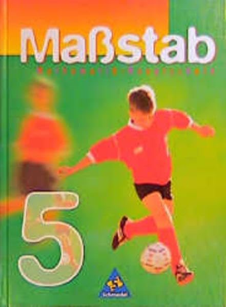 Massstab - Mathematik für Hauptschulen /Orientierungsstufen / 5. und 6. Schuljahr / Ausgabe Nordrhein-Westfalen: Schülerband 5 (DM-Ausgabe) Learning & Reference