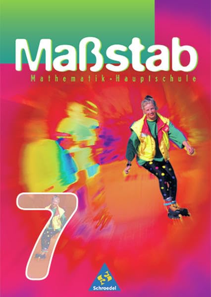 Massstab 7. Mathematik für Hauptschulen / Orientierungsstufe. Schülerband. Ausgabe 1998. Nordrhein-Westfalen, Hamburg und das Saarland Study Guides