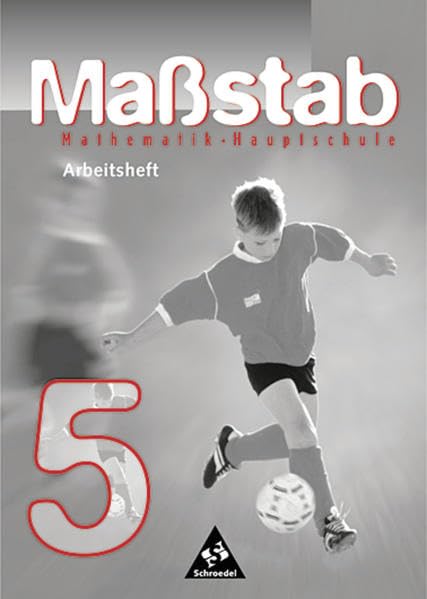 Maßstab - Mathematik für Hauptschulen für Nordrhein-Westfalen, Hamburg und das Saarland - Ausgabe 1998: Arbeitsheft 5: Mathematik für Hauptschulen für ... Hamburg und... / Arbeitsheft 5 Study Guides