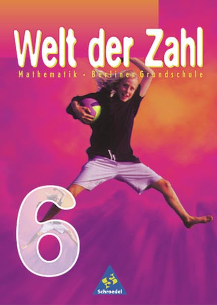 Die Welt der Zahl 6 Schülerband. Grundschule. Berlin Study Guides