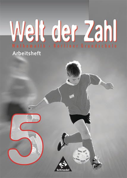 Welt der Zahl - Berliner Grundschulen: Welt der Zahl - Ausgabe 1999 für Berliner Grundschulen: Arbeitsheft 5 Study Guides
