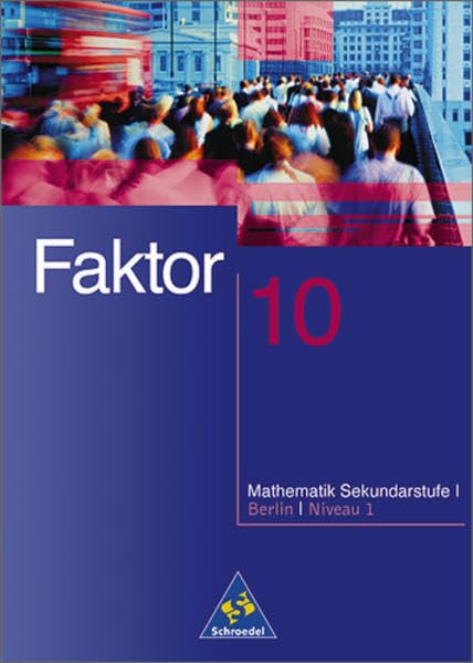 Faktor - Mathematik für die Sekundarstufe I in Berlin Ausgabe 2001: Schülerband 10 Niveau 1 Study Guides